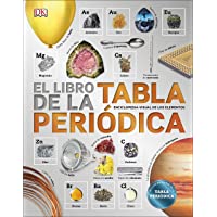 Los mejores  - El libro de la Tabla Periódica: Enciclopedia visual de los elementos (Aprendizaje y desarrollo)
